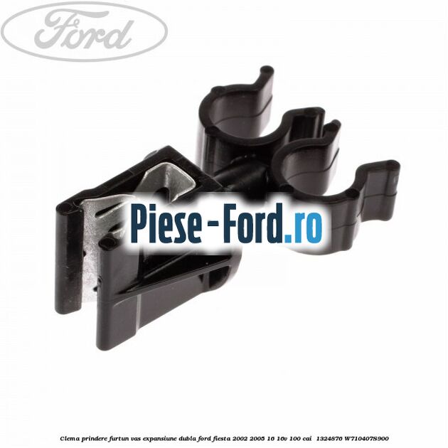 Clema prindere furtun vas expansiune dubla Ford Fiesta 2002-2005 1.6 16V 100 cai #7BC4939A04