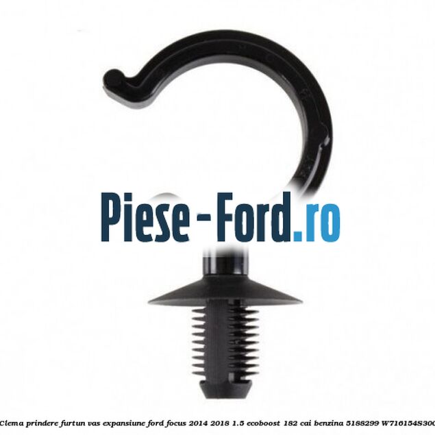 Clema prindere furtun vas expansiune Ford Focus 2014-2018 1.5 EcoBoost 182 cai benzina