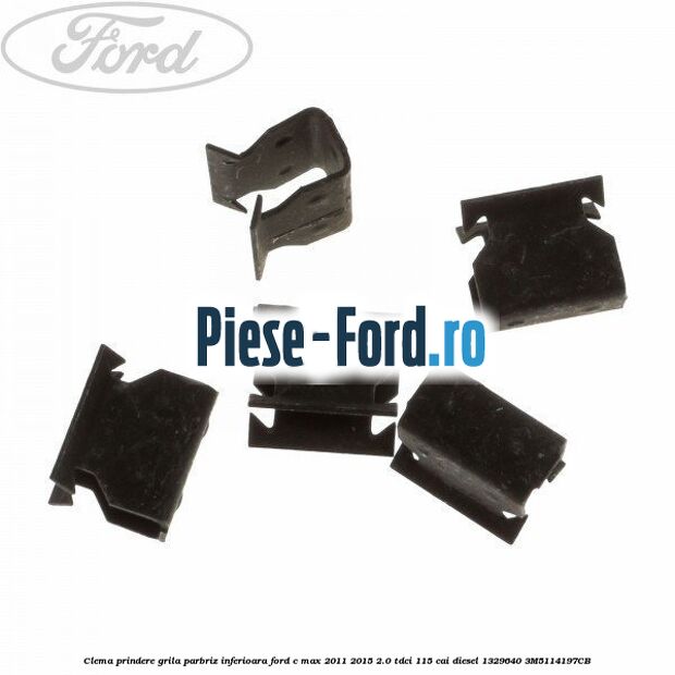 Clema prindere grila parbriz inferioara Ford C-Max 2011-2015 2.0 TDCi 115 cai diesel
