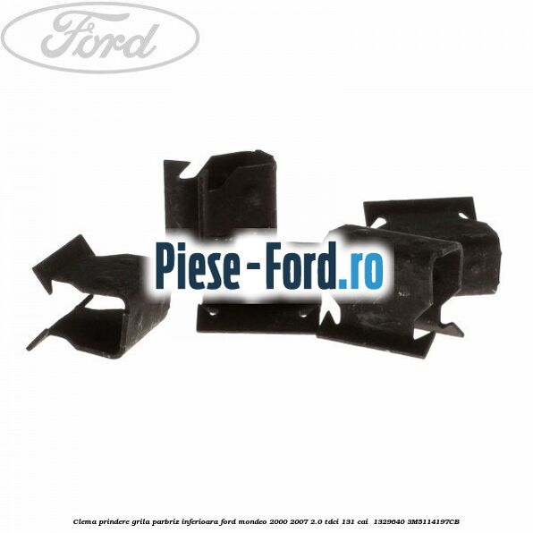 Clema prindere grila parbriz inferioara Ford Mondeo 2000-2007 2.0 TDCi 131 cai  #6CC933FF66