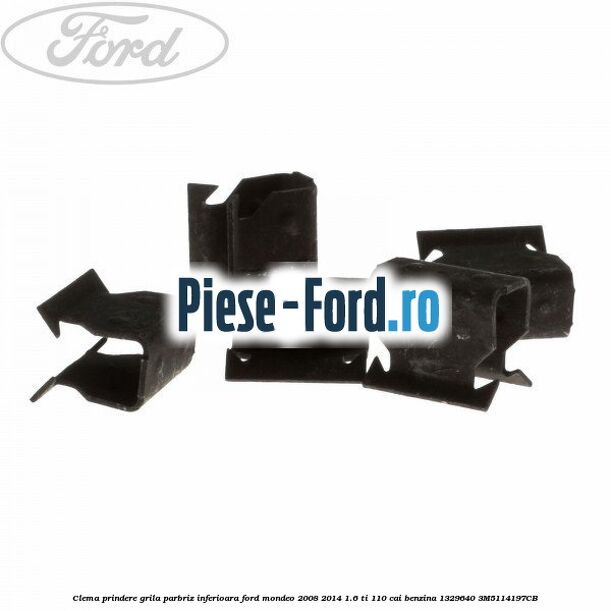 Clema prindere grila parbriz inferioara Ford Mondeo 2008-2014 1.6 Ti 110 cai benzina #B1F88C8234