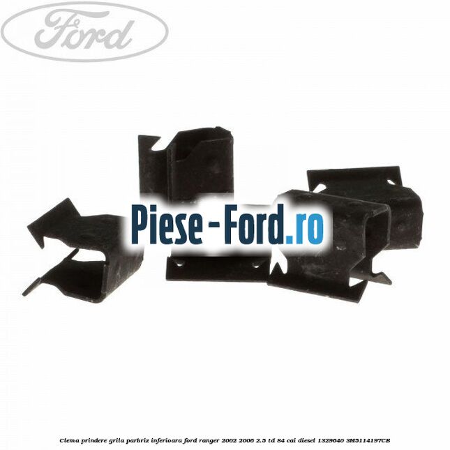 Clema prindere grila parbriz inferioara Ford Ranger 2002-2006 2.5 TD 84 cai diesel #1E1766B54F