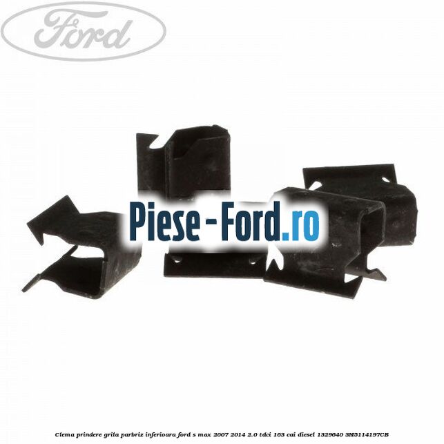 Clema prindere grila parbriz inferioara Ford S-Max 2007-2014 2.0 TDCi 163 cai diesel