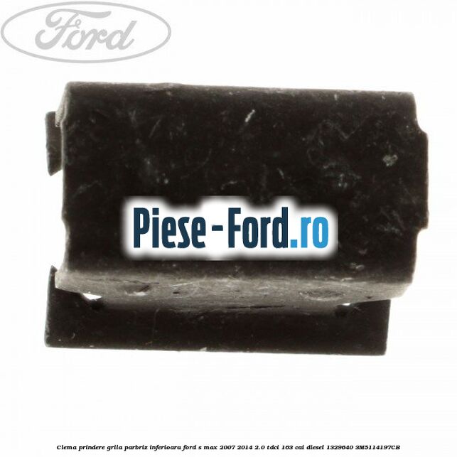 Clema prindere grila parbriz inferioara Ford S-Max 2007-2014 2.0 TDCi 163 cai diesel