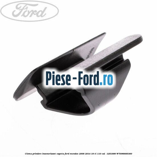 Clema prindere insonorizant capota Ford Mondeo 2008-2014 1.6 Ti 110 cai #1C6F8D542E