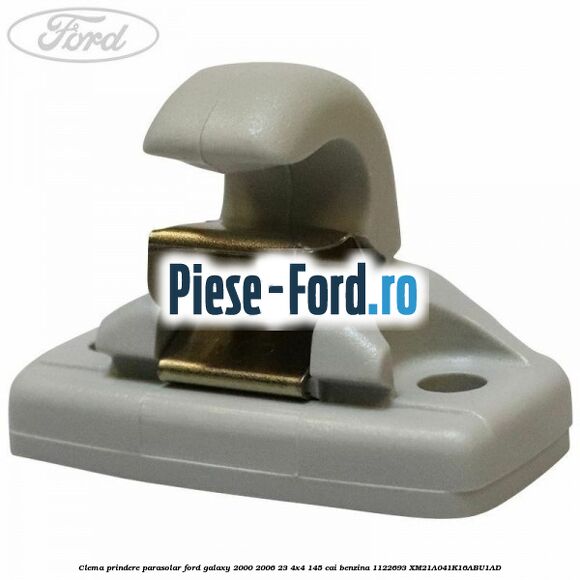 Clema prindere parasolar Ford Galaxy 2000-2006 2.3 4x4 145 cai #E966A612C0