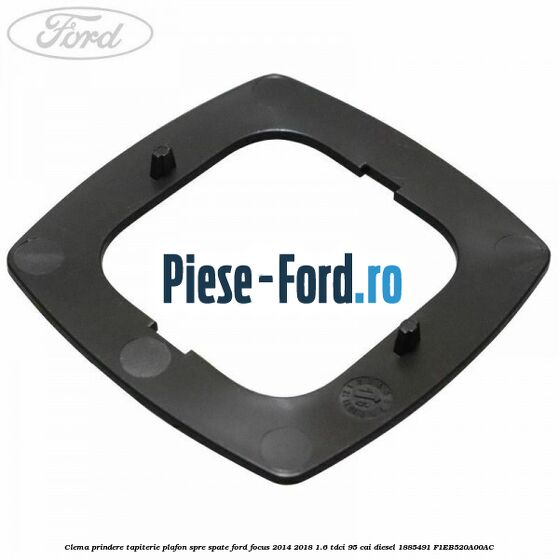 Clema prindere tapiterie plafon spre spate Ford Focus 2014-2018 1.6 TDCi 95 cai diesel