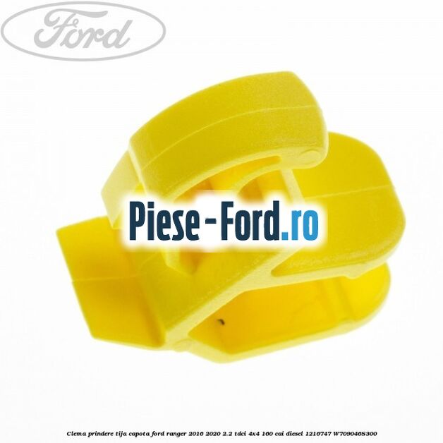 Clema prindere tija capota Ford Ranger 2016-2020 2.2 TDCi 4x4 160 cai diesel #CCD8C06A63