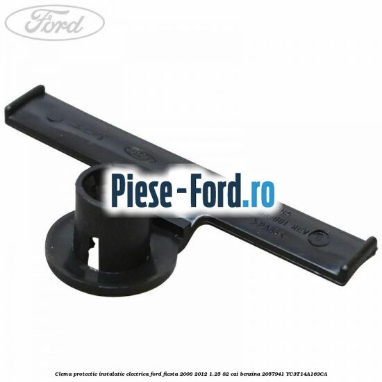 Clema prindere senzor de ploaie Ford Fiesta 2008-2012 1.25 82 cai benzina