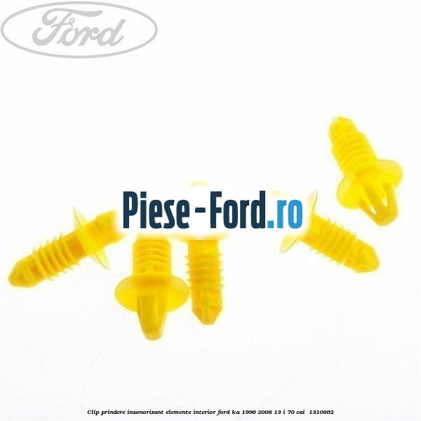 Clip prindere insonorizant elemente interior Ford Ka 1996-2008 1.3 i 70 cai #88E8FC4C0C