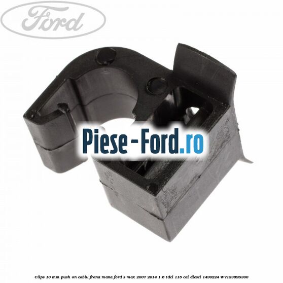 Clips 10 mm push on cablu frana mana Ford S-Max 2007-2014 1.6 TDCi 115 cai diesel