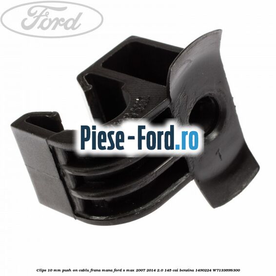 Clips 10 mm push on cablu frana mana Ford S-Max 2007-2014 2.0 145 cai benzina