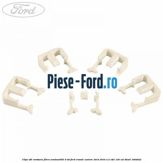 Clips alb conducta filtru combustibil 9.49 Ford Transit Custom 2014-2018 2.2 TDCi 125 cai #54E50A618E Clips alb conducta filtru combustibil 9.49 Ford Transit Custom 2014-2018 2.2 TDCi 125 cai diesel #54E50A618E