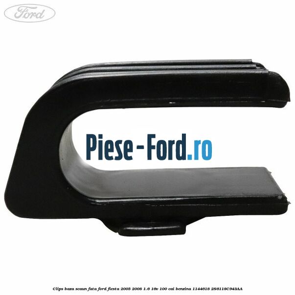 Clips baza scaun fata Ford Fiesta 2005-2008 1.6 16V 100 cai benzina