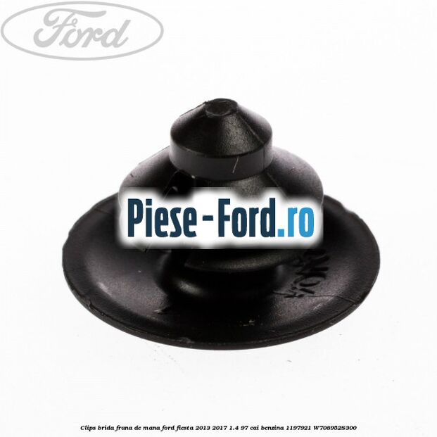 Clips brida frana de mana Ford Fiesta 2013-2017 1.4 97 cai benzina #8845A4FCDF