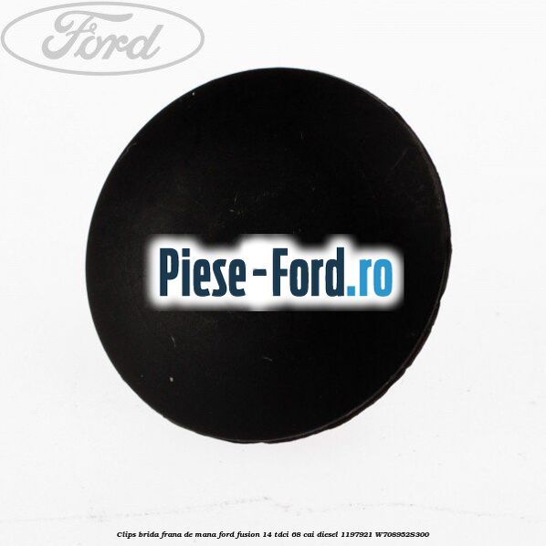 Clips brida frana de mana Ford Fusion 1.4 TDCi 68 cai #0048E175A2