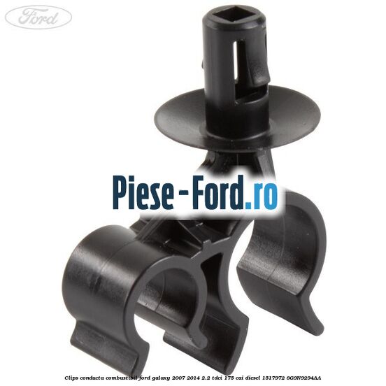 Clips conducta combustibil Ford Galaxy 2007-2014 2.2 TDCi 175 cai diesel