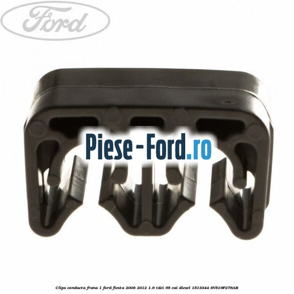 Clema prindere conducta frana forma V Ford Fiesta 2008-2012 1.6 TDCi 95 cai diesel