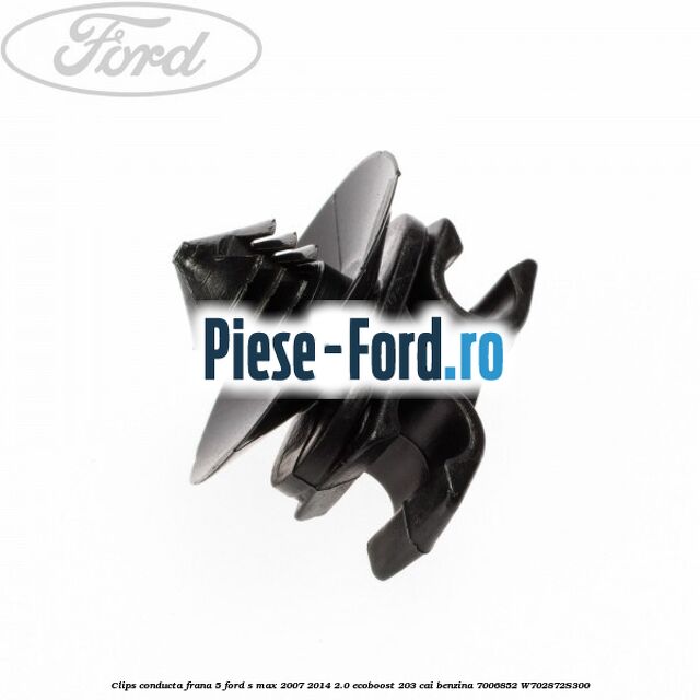 Clips conducta frana 5 Ford S-Max 2007-2014 2.0 EcoBoost 203 cai benzina