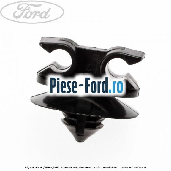 Clips conducta frana 5 Ford Tourneo Connect 2002-2014 1.8 TDCi 110 cai diesel
