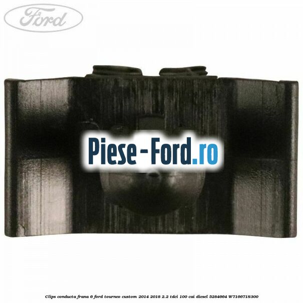 Clips conducta frana 6 Ford Tourneo Custom 2014-2018 2.2 TDCi 100 cai diesel