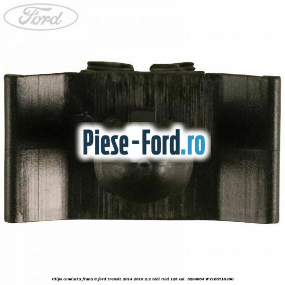 Clips conducta frana 6 Ford Transit 2014-2018 2.2 TDCi RWD 125 cai #1FC2A2FDE8 Clips conducta frana 6 Ford Transit 2014-2018 2.2 TDCi RWD 125 cai #1FC2A2FDE8