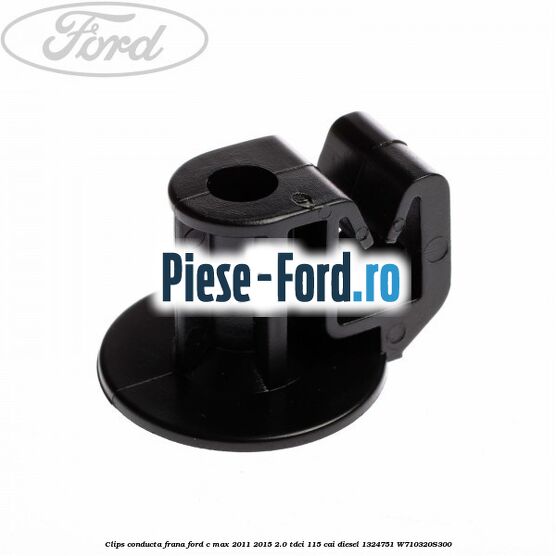 Clema prindere conducta frana rotunde Ford C-Max 2011-2015 2.0 TDCi 115 cai diesel