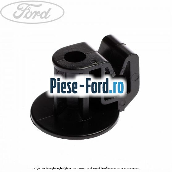 Clema prindere conducta frana rotunde Ford Focus 2011-2014 1.6 Ti 85 cai benzina