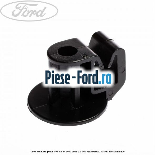 Clema prindere conducta frana spate Ford S-Max 2007-2014 2.3 160 cai benzina