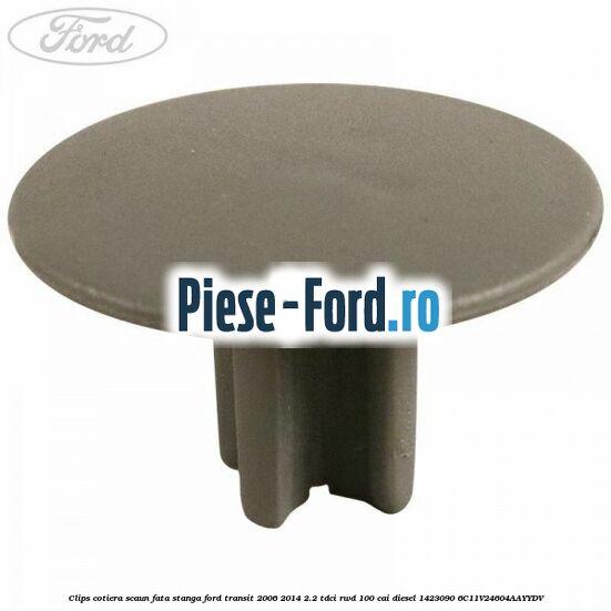 Clip prindere insonorizant elemente interior Ford Transit 2006-2014 2.2 TDCi RWD 100 cai diesel