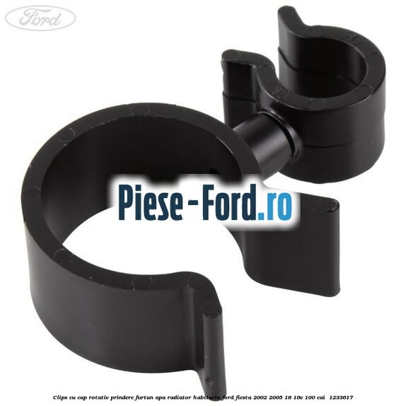 Clips cu cap rotativ prindere furtun apa radiator habitaclu Ford Fiesta 2002-2005 1.6 16V 100 cai #C76DE1B899