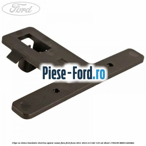 Clips cu clema instalatie electrica spatar scaun fata Ford Focus 2011-2014 2.0 TDCi 115 cai diesel