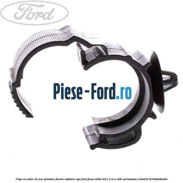 Clips cu cap rotativ prindere furtun apa radiator habitaclu Ford Focus 2008-2011 2.5 RS 305 cai benzina