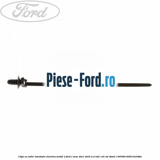 Clips cu colier instalatie electrica model 2 Ford C-Max 2011-2015 2.0 TDCi 115 cai diesel