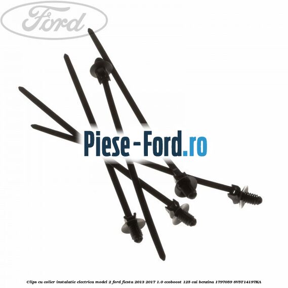 Clips cu colier instalatie electrica model 2 Ford Fiesta 2013-2017 1.0 EcoBoost 125 cai benzina