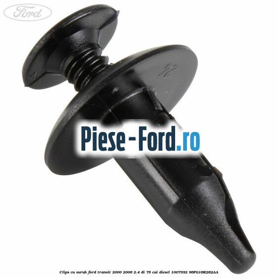 Clips cu surub Ford Transit 2000-2006 2.4 DI 75 cai diesel #7E608146AF