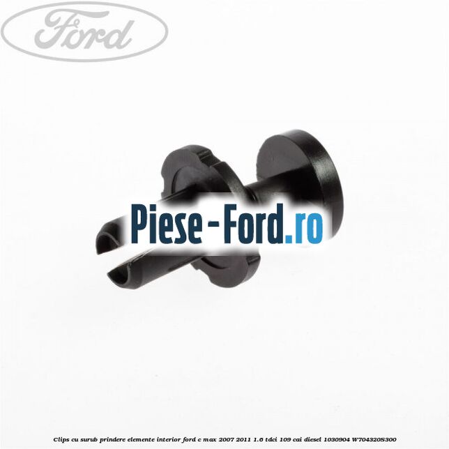 Clips cu surub prindere elemente interior Ford C-Max 2007-2011 1.6 TDCi 109 cai diesel