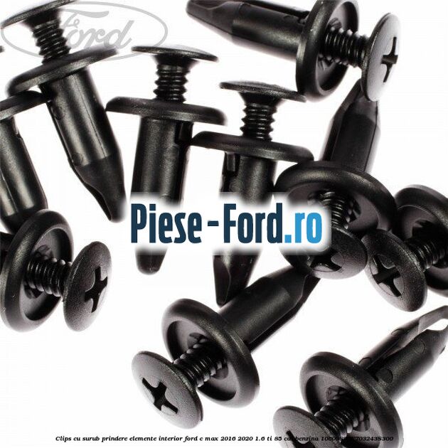 Clips cu surub prindere elemente interior Ford C-Max 2016-2020 1.6 Ti 85 cai benzina #C6255B4DD9