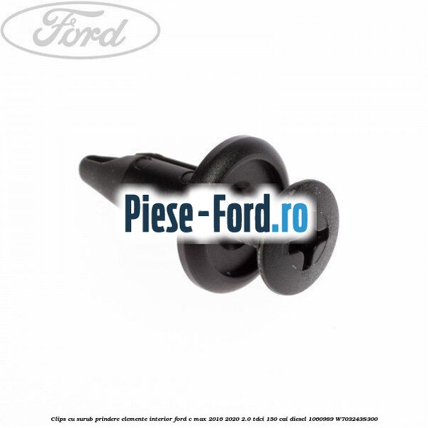 Clips cu surub prindere elemente interior Ford C-Max 2016-2020 2.0 TDCi 150 cai diesel #39C9508343