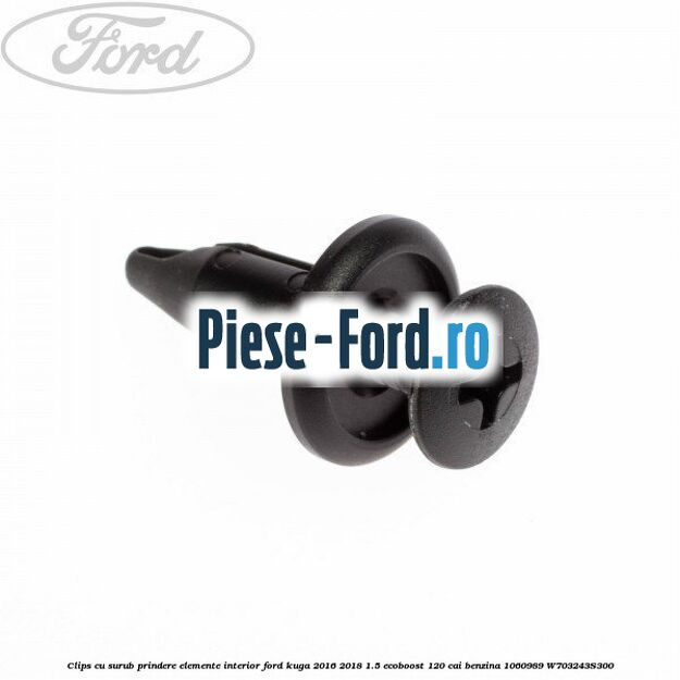 Clips cu surub prindere elemente interior Ford Kuga 2016-2018 1.5 EcoBoost 120 cai benzina #EAFDF1CBD0