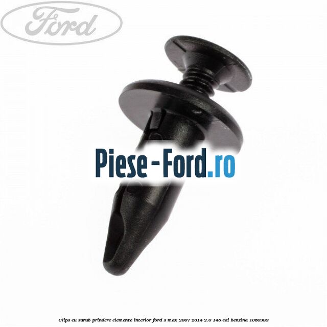 Clips cu surub prindere elemente interior Ford S-Max 2007-2014 2.0 145 cai