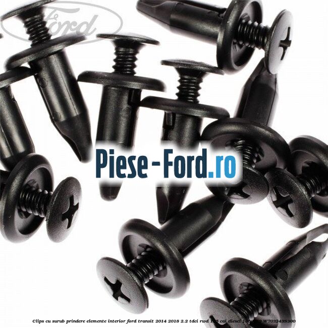 Clips cu surub prindere elemente interior Ford Transit 2014-2018 2.2 TDCi RWD 125 cai diesel #BC9D7782BB