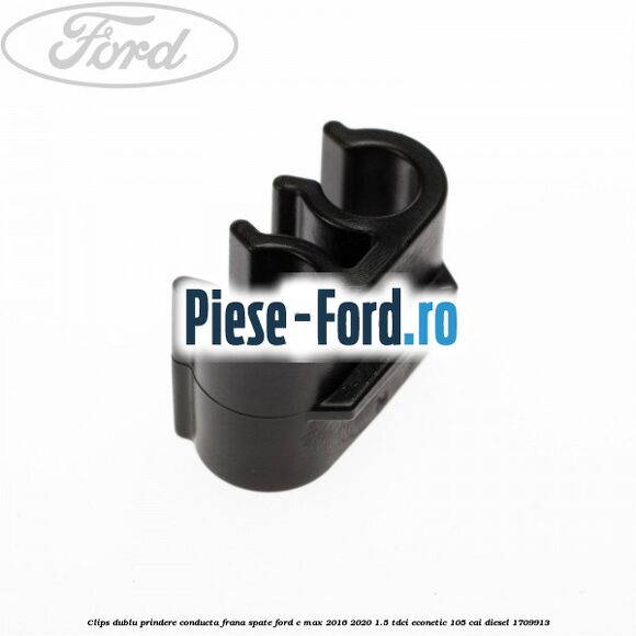 Clips dublu prindere conducta frana spate Ford C-Max 2016-2020 1.5 TDCi ECOnetic 105 cai #E51637C901 Clips dublu prindere conducta frana spate Ford C-Max 2016-2020 1.5 TDCi ECOnetic 105 cai diesel #E51637C901