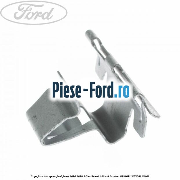 Clips dublu fixare conducte si furtune Ford Focus 2014-2018 1.5 EcoBoost 182 cai benzina