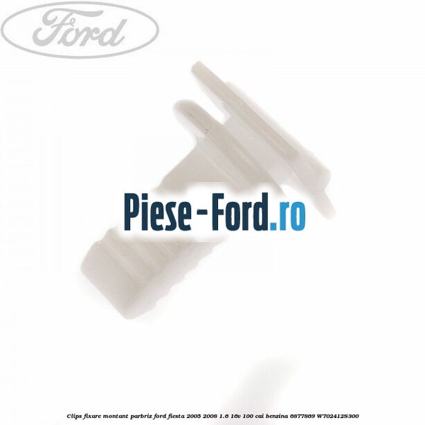Clips cu surub prindere elemente interior Ford Fiesta 2005-2008 1.6 16V 100 cai benzina