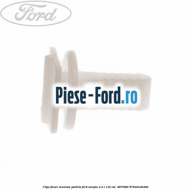 Clips fixare montant parbriz Ford Scorpio 2.0 i 115 cai  #E611C72E30