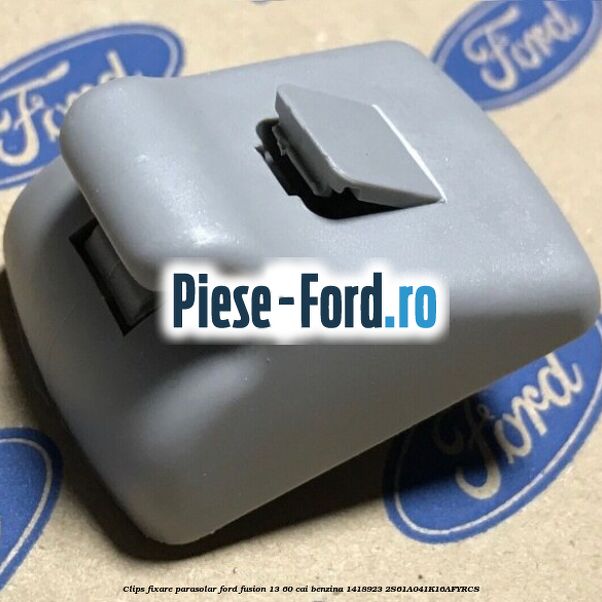 Clips fixare parasolar Ford Fusion 1.3 60 cai #090FDCBABF