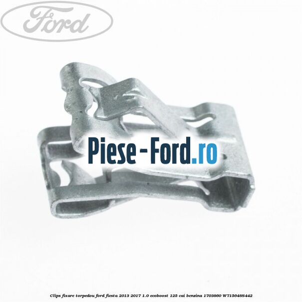 Clips fixare torpedou Ford Fiesta 2013-2017 1.0 EcoBoost 125 cai benzina
