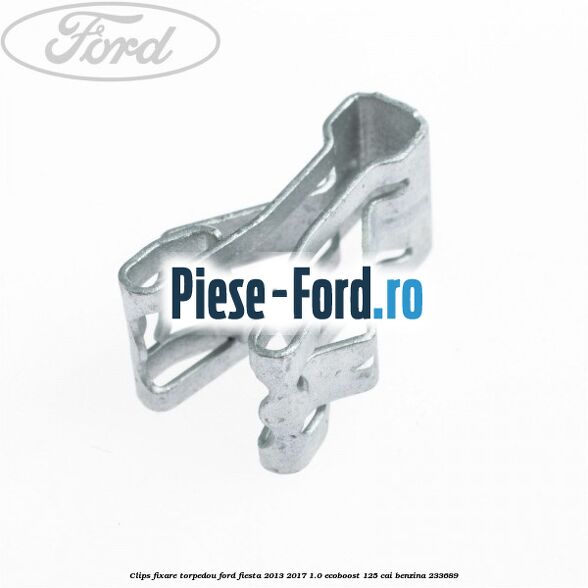 Clips fata usa Ford Fiesta 2013-2017 1.0 EcoBoost 125 cai benzina