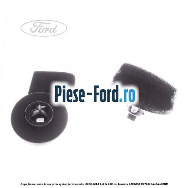 Clips fixare suport lateral ochelari Ford Mondeo 2008-2014 1.6 Ti 125 cai benzina